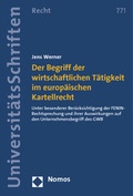 Cover: Der Begriff der wirtschaftlichen T&auml;tigkeit im europ&auml;ischen Kartellrecht - Nomos