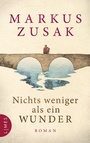 Cover: Nichts weniger als ein Wunder - Limes