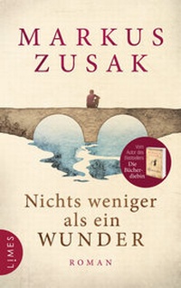 Abbildung von: Nichts weniger als ein Wunder - Limes Verlag