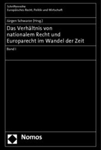 Enlarge image Cover: Das Verhältnis von nationalem Recht und Europarecht im Wandel der Zeit - Nomos