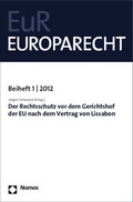 Cover: Der Rechtsschutz vor dem Gerichtshof der EU nach dem Vertrag von Lissabon - Nomos