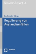 Cover: Regulierung von Auslandsunf&auml;llen - Nomos