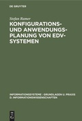 Cover: Konfigurations- und Anwendungsplanung von EDV-Systemen - De Gruyter