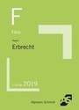 Cover: F&auml;lle Erbrecht - Alpmann Schmidt