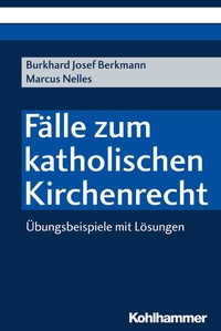 Abbildung von: Fälle zum katholischen Kirchenrecht - Kohlhammer