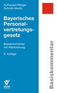 Abbildung von: Bayerisches Personalvertretungsgesetz - Bund-Verlag