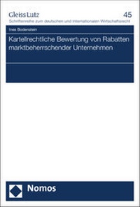 Abbildung von: Kartellrechtliche Bewertung von Rabatten marktbeherrschender Unternehmen - Nomos