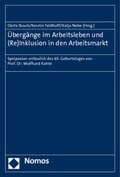 Cover: &Uuml;berg&auml;nge im Arbeitsleben und (Re)Inklusion in den Arbeitsmarkt - Nomos