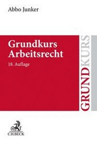 Bild vergrößern Bild: Grundkurs Arbeitsrecht - C.H.BECK