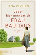 Cover: Jeder hier nennt mich Frau Bauhaus - DuMont Buchverlag