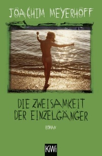 Abbildung von: Die Zweisamkeit der Einzelgänger - Kiepenheuer & Witsch