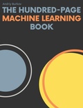 Cover: The Hundred-Page Machine Learning Book - Andriy Burkov