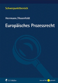 Enlarge image Cover: Europäisches Prozessrecht - C.F. Müller