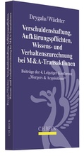 Cover: Verschuldenshaftung, Aufkl&auml;rungspflichten, Wissens- und Verhaltenszurechnung bei M&A-Transaktionen - C.H.BECK