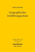 Cover: Geographischer Irref&uuml;hrungsschutz - Mohr Siebeck