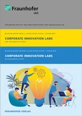 Cover: Corporate Innovation Labs / Corporate Innovation Labs - Fraunhofer Verlag