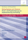 Cover: Bearbeitungs- und Pr&uuml;fungsleitfaden: Rating-Systeme und -Prozesse. Praxis- und Projekterfahrung aus Implementierung und Pr&uuml;fung - Finanz Colloquium Heidelberg