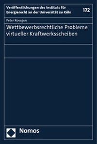 Abbildung von: Wettbewerbsrechtliche Probleme virtueller Kraftwerksscheiben - Nomos