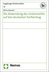 Abbildung von: Die Anwendung des Unionsrechts auf den deutschen Tarifvertrag - Nomos
