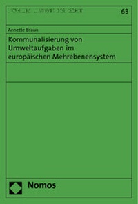 Abbildung von: Kommunalisierung von Umweltaufgaben im europäischen Mehrebenensystem - Nomos