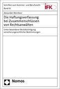 Cover: Die Haftungsverfassung bei Zusammenschl&uuml;ssen von Rechtsanw&auml;lten - Nomos