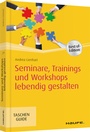 Bild: Seminare, Trainings und Workshops lebendig gestalten - Haufe-Lexware
