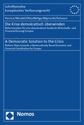 Cover: Die Krise demokratisch &uuml;berwinden. A Democratic Solution to the Crisis - Nomos