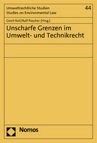 Abbildung von: Unscharfe Grenzen im Umwelt- und Technikrecht - Nomos