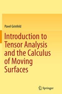 Abbildung von: Introduction to Tensor Analysis and the Calculus of Moving Surfaces - Springer
