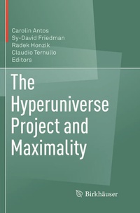 Enlarge image Cover: The Hyperuniverse Project and Maximality - Birkhäuser