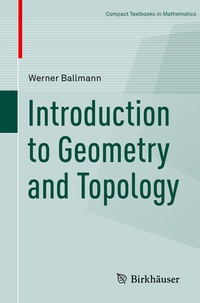 Enlarge image Cover: Introduction to Geometry and Topology - Birkhäuser