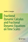 Cover: Fractional Dynamic Calculus and Fractional Dynamic Equations on Time Scales - Springer