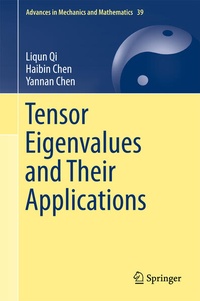 Enlarge image Cover: Tensor Eigenvalues and Their Applications - Springer