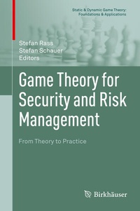 Enlarge image Cover: Game Theory for Security and Risk Management - Birkhäuser