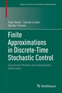 Cover: Finite Approximations in Discrete-Time Stochastic Control - Birkhäuser