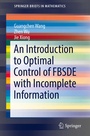 Cover: An Introduction to Optimal Control of FBSDE with Incomplete Information - Springer