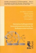 Cover: Gemeinschaftsgest&uuml;tzte Innovationsentwicklung f&uuml;r Softwareunternehmen - Josef Eul