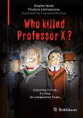Cover: Who Killed Professor X? - Birkh&auml;user