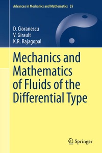 Enlarge image Cover: Mechanics and Mathematics of Fluids of the Differential Type - Springer