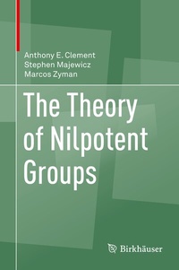 Abbildung von: The Theory of Nilpotent Groups - Birkhäuser