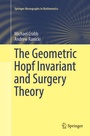 Cover: The Geometric Hopf Invariant and Surgery Theory - Springer