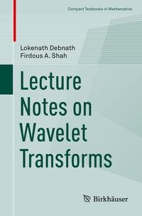 Enlarge image Cover: Lecture Notes on Wavelet Transforms - Birkhäuser