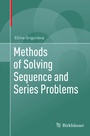 Cover: Methods of Solving Sequence and Series Problems - Birkhäuser