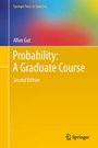 Cover: Probability: A Graduate Course - Springer
