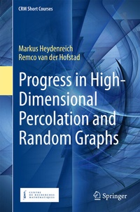 Enlarge image Cover: Progress in High-Dimensional Percolation and Random Graphs - Springer