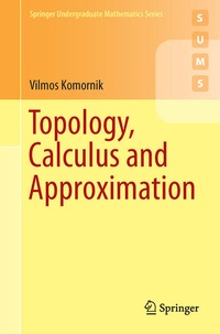 Enlarge image Cover: Topology, Calculus and Approximation - Springer