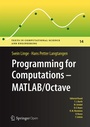Cover: Programming for Computations - MATLAB/Octave - Springer
