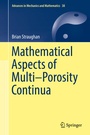 Cover: Mathematical Aspects of Multi-Porosity Continua - Springer