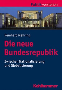 Abbildung von: Die neue Bundesrepublik - Kohlhammer