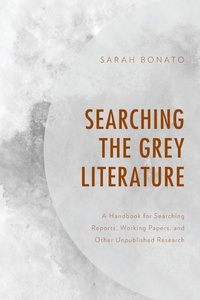 Abbildung von: Searching the Grey Literature - Rowman & Littlefield Publishers